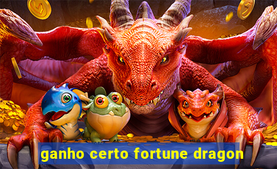 ganho certo fortune dragon